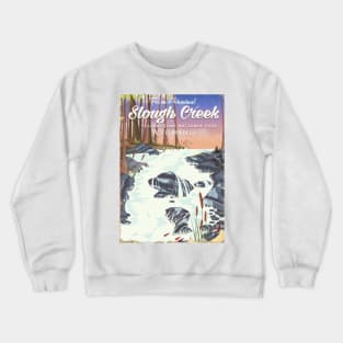 Slough Creek Yellowstone national park travel poster Crewneck Sweatshirt